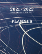 Planner July2021 - June2022: 2021-2022 Calendar Planner - July 2021 - June 2022, Weekly & Monthly Planner, TO Do List, Notes, 8.5'' X 11'' with Blue Cover