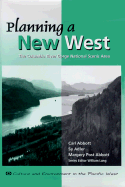 Planning a New West: The Columbia River Gorge National Scenic Area