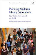 Planning Academic Library Orientations: Case Studies from around the World