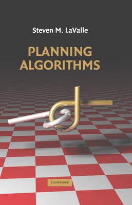 Planning Algorithms - Lavalle, Steven M