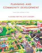 Planning and Community Development: A Guide for the 21st Century