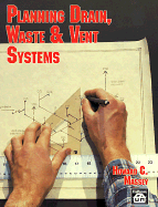 Planning Drain, Waste and Vent Systems