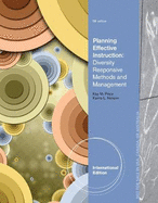 Planning Effective Instruction: Diversity Responsive Methods and Management, International Edition