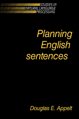 Planning English Sentences - Appelt, Douglas E.