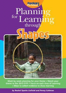 Planning for Learning Through Shapes - Sparks-Linfield, Rachel, and Coltman, Penny