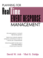 Planning for Real Time Event Response Management - Ash, David W., and Dabija, Vlad G.