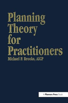Planning Theory for Practitioners - Brooks, Michael