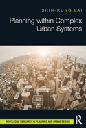 Planning Within Complex Urban Systems