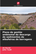 Plano de gesto ambiental da descarga de sedimentos de albufeiras de barragens