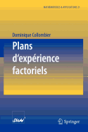 Plans d'Exprience Factoriels: Construction Et Proprits Des Fractions de Plans