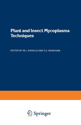 Plant and Insect Mycoplasma Techniques - Daniels, M J (Editor)