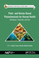 Plant- And Marine- Based Phytochemicals for Human Health: Attributes, Potential, and Use