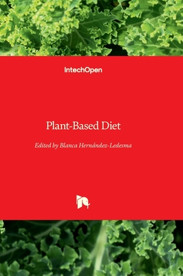 Plant-Based Diet - Hernndez-Ledesma, Blanca (Editor)