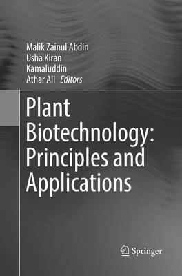 Plant Biotechnology: Principles and Applications - Abdin, Malik Zainul (Editor), and Kiran, Usha (Editor), and Kamaluddin (Editor)