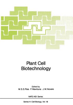 Plant Cell Biotechnology - Pais, M Salome S (Editor), and Mavituna, F (Editor), and Novais, J M (Editor)