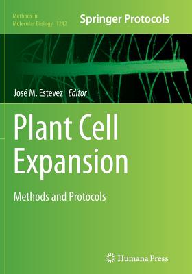Plant Cell Expansion: Methods and Protocols - Estevez, Jos M (Editor)