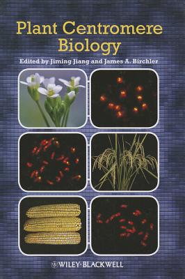 Plant Centromere Biology - Jiang, Jiming (Editor), and Birchler, James A. (Editor)