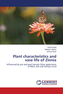 Plant Characteristics and Vase Life of Zinnia