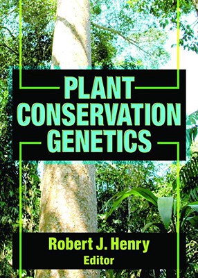 Plant Conservation Genetics - Henry, Robert J (Editor)