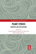 Plant Ethics: Concepts and Applications