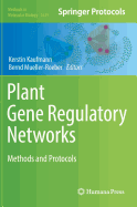 Plant Gene Regulatory Networks: Methods and Protocols