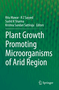 Plant Growth Promoting Microorganisms of Arid Region