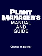 Plant Manager's Manual and Guide