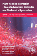 Plant-Microbe Interaction - Recent Advances in Molecular and Biochemical Approaches: Volume 2: Agricultural Aspects of Microbiome Leading to Plant Defence
