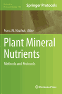 Plant Mineral Nutrients: Methods and Protocols