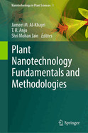 Plant Nanotechnology Fundamentals and Methodologies