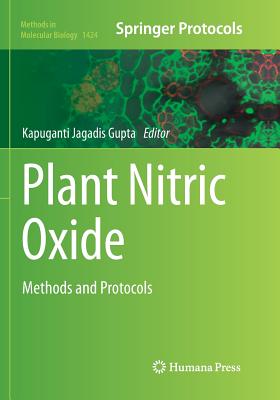 Plant Nitric Oxide: Methods and Protocols - Gupta, Kapuganti Jagadis (Editor)