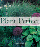 Plant Perfect: Designing with Plants for the Modern Garden