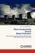 Plant Productivity Versus Metal Pollution