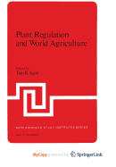 Plant Regulation and World Agriculture - Scott, Tom