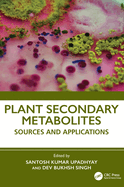 Plant Secondary Metabolites: Sources and Applications