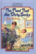 Plant That Ate Dirty Socks - McArthur, Nancy