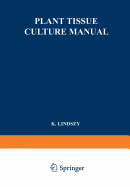 Plant Tissue Culture Manual: Supplement 2