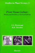 Plant Tissue Culture: Theory and Practice - Bhojwani, Sant S, and Razdan, M K
