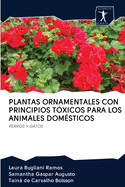 Plantas Ornamentales Con Principios T?xicos Para Los Animales Dom?sticos