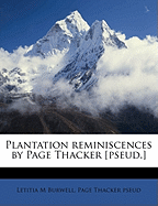 Plantation Reminiscences by Page Thacker (Pseud.]