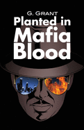 Planted in Mafia Blood