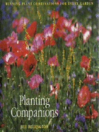 Planting Companions: Winning Plant Combinations for Every Garden