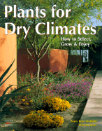 Plants for Dry Climates: How to Select, Grow & Enjoy
