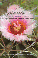 Plants of the Texas Coastal Bend: Volume 7