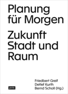 Planung Fr Morgen: Zukunft Stadt Und Raum