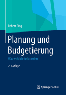 Planung Und Budgetierung: Was Wirklich Funktioniert