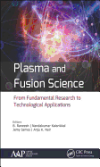 Plasma and Fusion Science: From Fundamental Research to Technological Applications