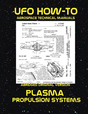 Plasma Propulsion Systems: Scans of Government Archived Data on Advanced Tech - Fortune, Luke