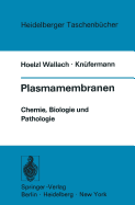 Plasmamembranen: Chemie, Biologie Und Pathologie