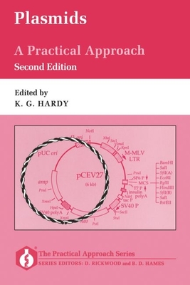 Plasmids: A Practical Approach - Hardy, K G (Editor)